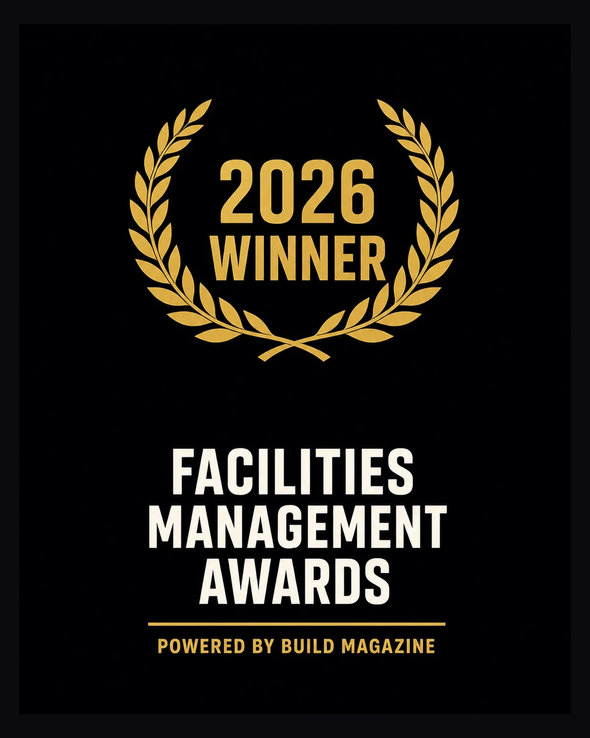 2026 Winner, Facilities Management Awards, powered by BUILD Magazine